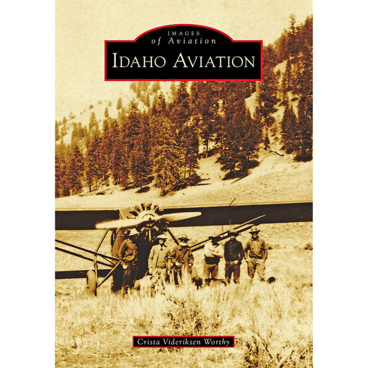 Idaho Aviation Book (Images of Aviation)